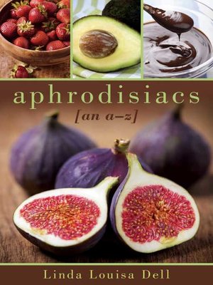cover image of Aphrodisiacs: an A-Z